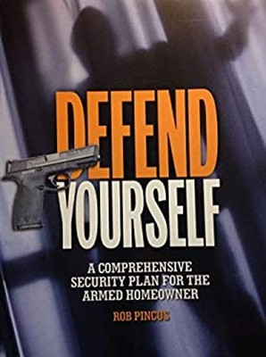 Defend Yourself: A Comprehensive Security Plan for the Armed Home