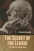 Ernest Bramah | The Secret Of The League | Taschenbuch | Englisch (2020)