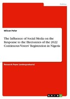 The Influence Of Social Media On The Response To The Electorates Of The 2022 Con