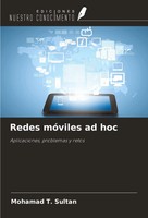 Redes MóViles Ad Hoc Aplicaciones, Problemas Y Retos Mohamad T. Sultan Buch 2024