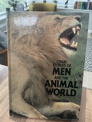 Great Stories Of Men and The Animal World Vol 1 HARDBACK