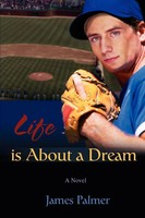 James Palmer | Life Is About A Dream | Taschenbuch | Englisch (2008) | Iuniverse
