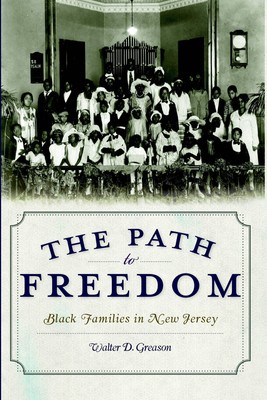 NEW The History Press The Path to Freedom, NJ 9781596299924  Trade Paperback
