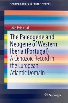 The Paleogene and Neogene of Western Iberia (Portugal): A Cenozoic record in the