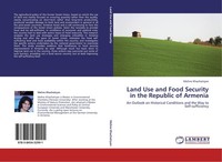 Land Use And Food Security In The Republic Of Armenia Meline Khachatryan