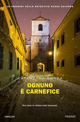 9788856672220 Ognuno è carnefice - Katarzyna Bonda