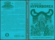 THE BOOK OF HYPERBOREA By Clark Ashton Smith & Will Murray *Excellent Condition*