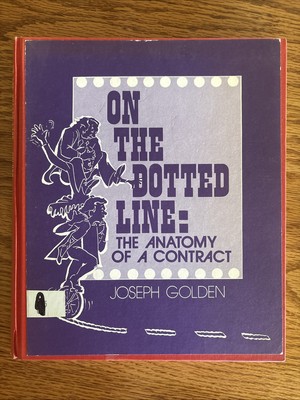 On The Dotted Line : The Anatomy of a Contract by Joseph Golden | eBay