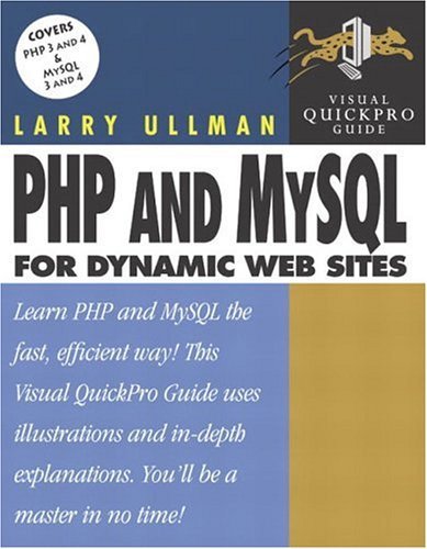 PHP and MySQL for Dynamic Web Sites: Visual QuickPro Guide By La