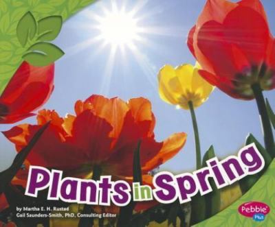 Plants in Spring by Rustad, Martha E. H.