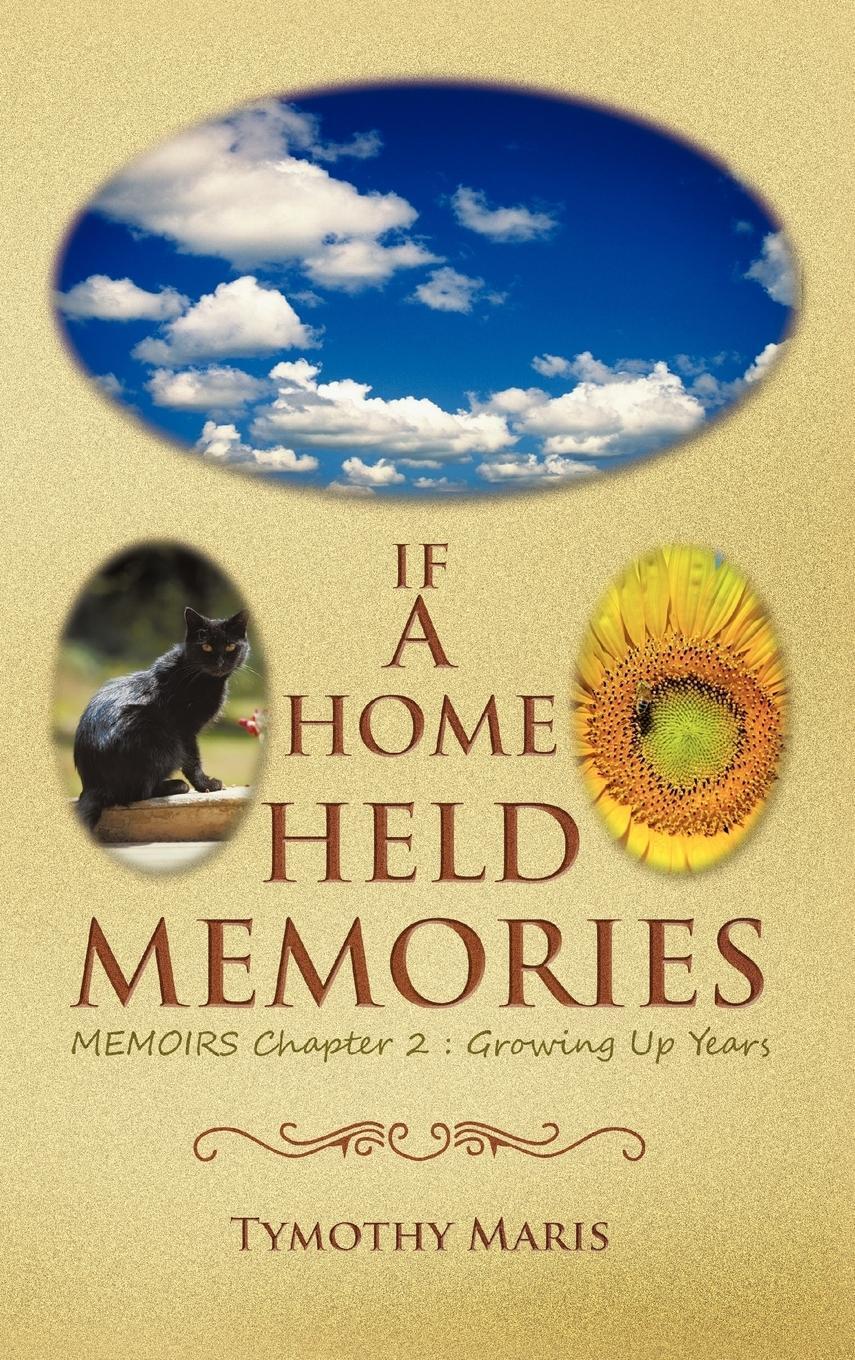 Tymothy Maris | If A Home Held Memories | Buch | Englisch (2012)
