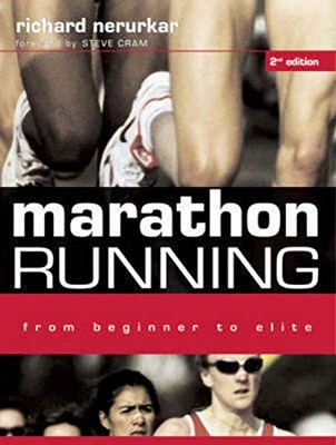 Marathon Running: From Beginner to Elite by Nerurkar, Richard 071366830X