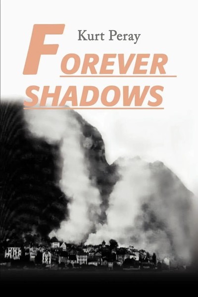 Kurt Peray | Forever Shadows | Taschenbuch | Englisch (2001) | iUniverse-image