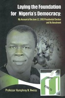 Humphrey N. Nwosu | Laying The Foundation For Nigeria's Democracy | Taschenbuch
