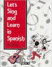 Let's Sing and Learn in Spanish Spanish Edition 