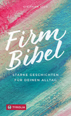 Firmbibel | Stephan Sigg | 2022 | deutsch