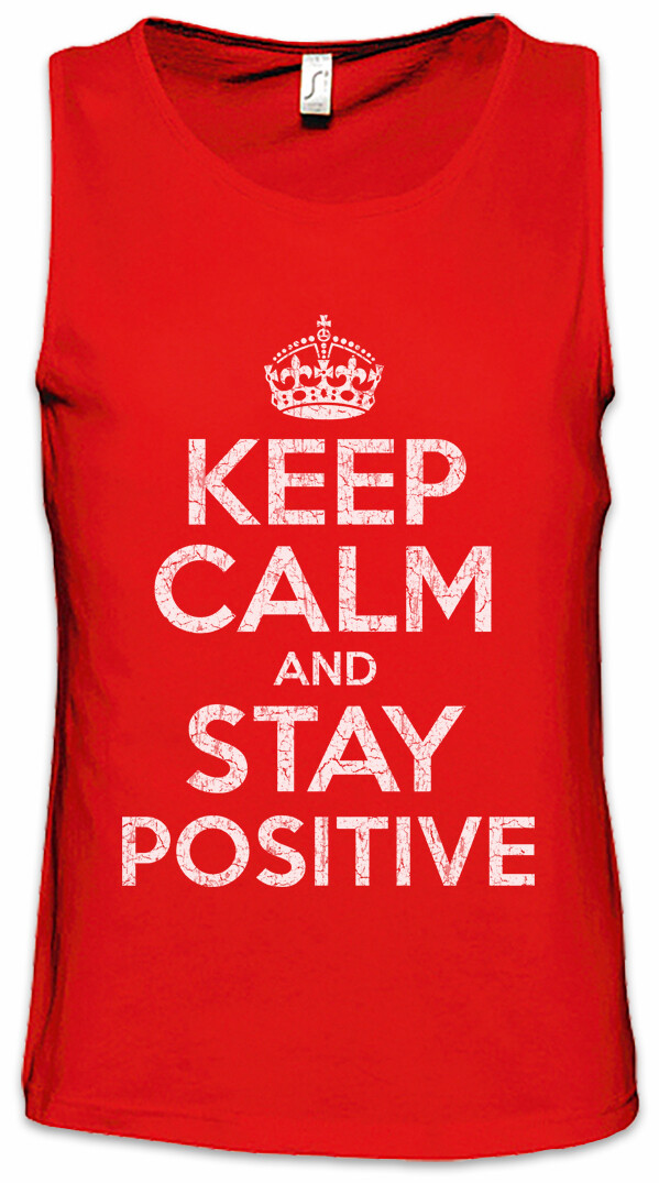 ALTRA Canotta uomo Keep Calm And Stay Positive felice divertimento felice fortunata benedetta