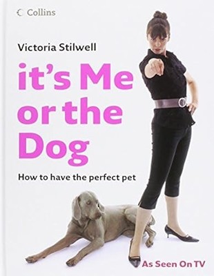 It's Me or the Dog: Wie man das perfekte Haustier hat