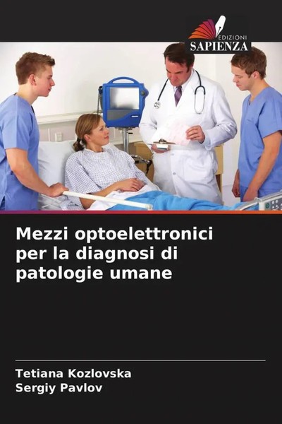 Tetiana Kozlovska (U. A.) | Mezzi Optoelettronici Per La Diagnosi Di...-image