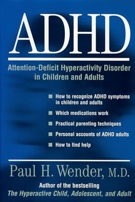 A.D.H.D.: Attention-Deficit Hyperac..., Wender, Paul H.