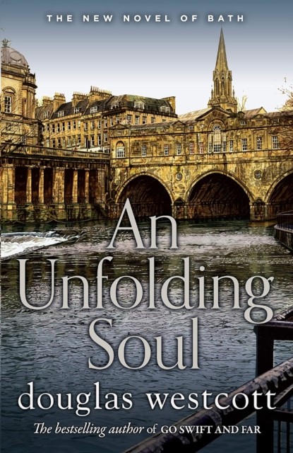 An Unfolding Soul - A tale of Bath (Paperback Book)