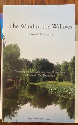 Wind in the Willows A Language-Illustrated Classic by Kenneth Grahame, Michael C