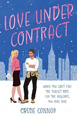 Love Under Contract: A totally perfe..., Connor, Cassie