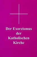Der Exorzismus Der Katholischen Kirche Georg Siegmund