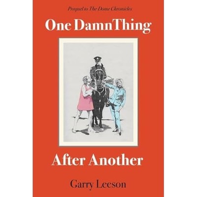 One Damn Thing After Another - NEU Garry Leeson 2024