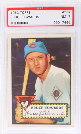 PSA 7 - 1952 Topps BRUCE EDWARDS Catcher Chicago Cubs #224 NEAR MINT