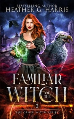 Familiar of the Witch: An Urban Fantasy Novel (Other Witch The)