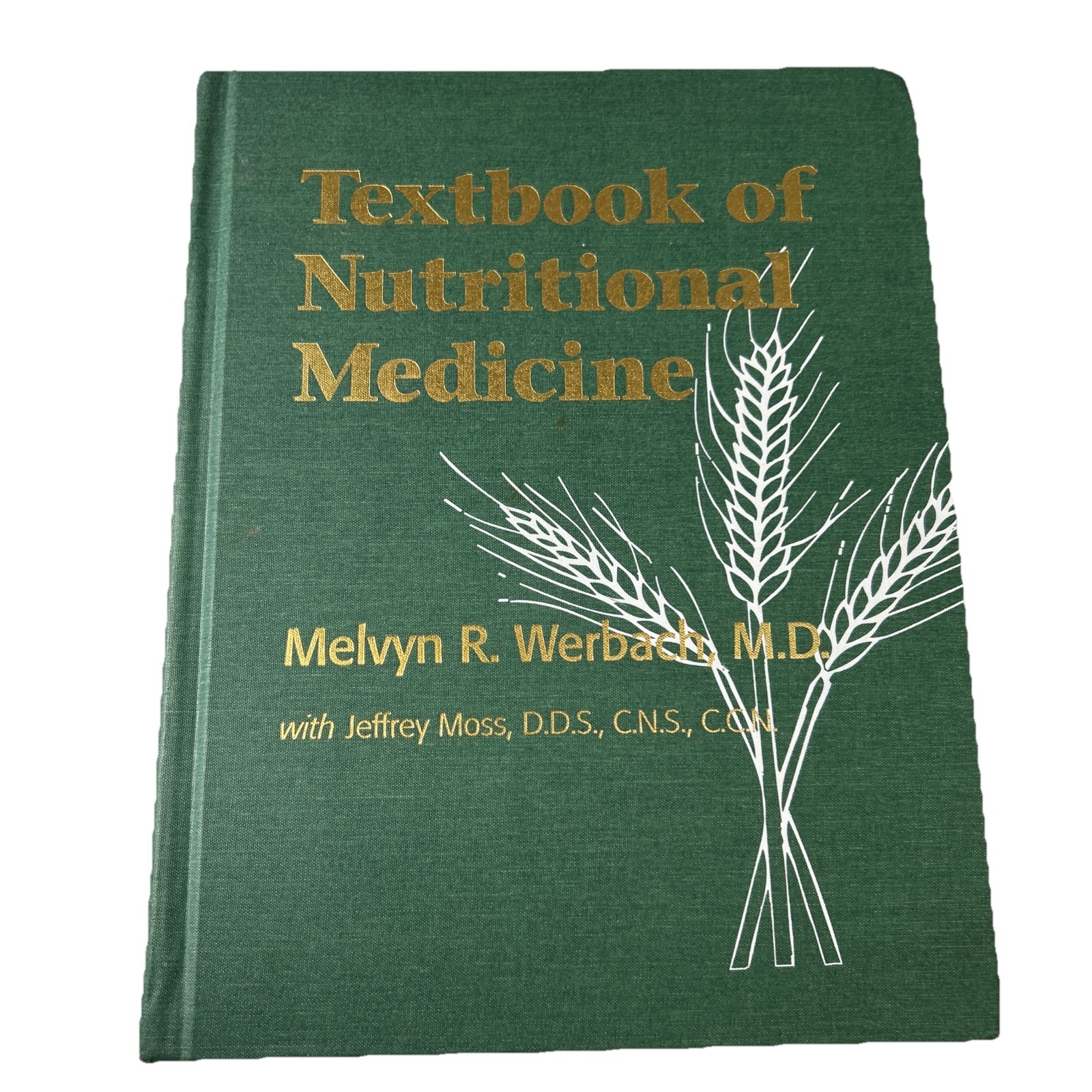 Textbook of Nutritional Medicine  By Melvin Werbach 1999 Hardcover