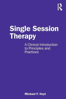 Michael F. Hoyt | Single Session Therapy | Taschenbuch | Englisch (2024)