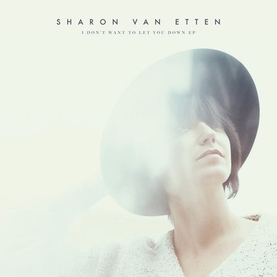I Don't Want to Let You Down - EP [Audio CD] Sharon Van Etten [Tracked 24 Post]