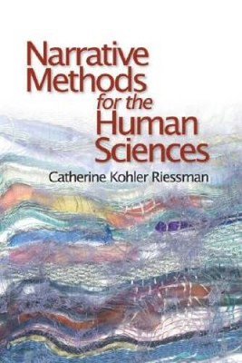 Narrative Methods for the Human Sciences - Hardcover - GOOD