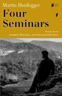 Four Seminars Studies in Continental Thought by Martin Heidegger PAPERBACK