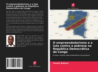 Ismael Bukasa | O Empreendedorismo E A Luta Contra A Pobreza Na RepúBlica...