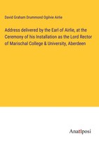 David Graham Drummond Ogilvie Airlie | Address Delivered By The Earl Of...