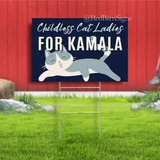 Childless Cat Ladies for Kamala – Harris For President Yard Sign