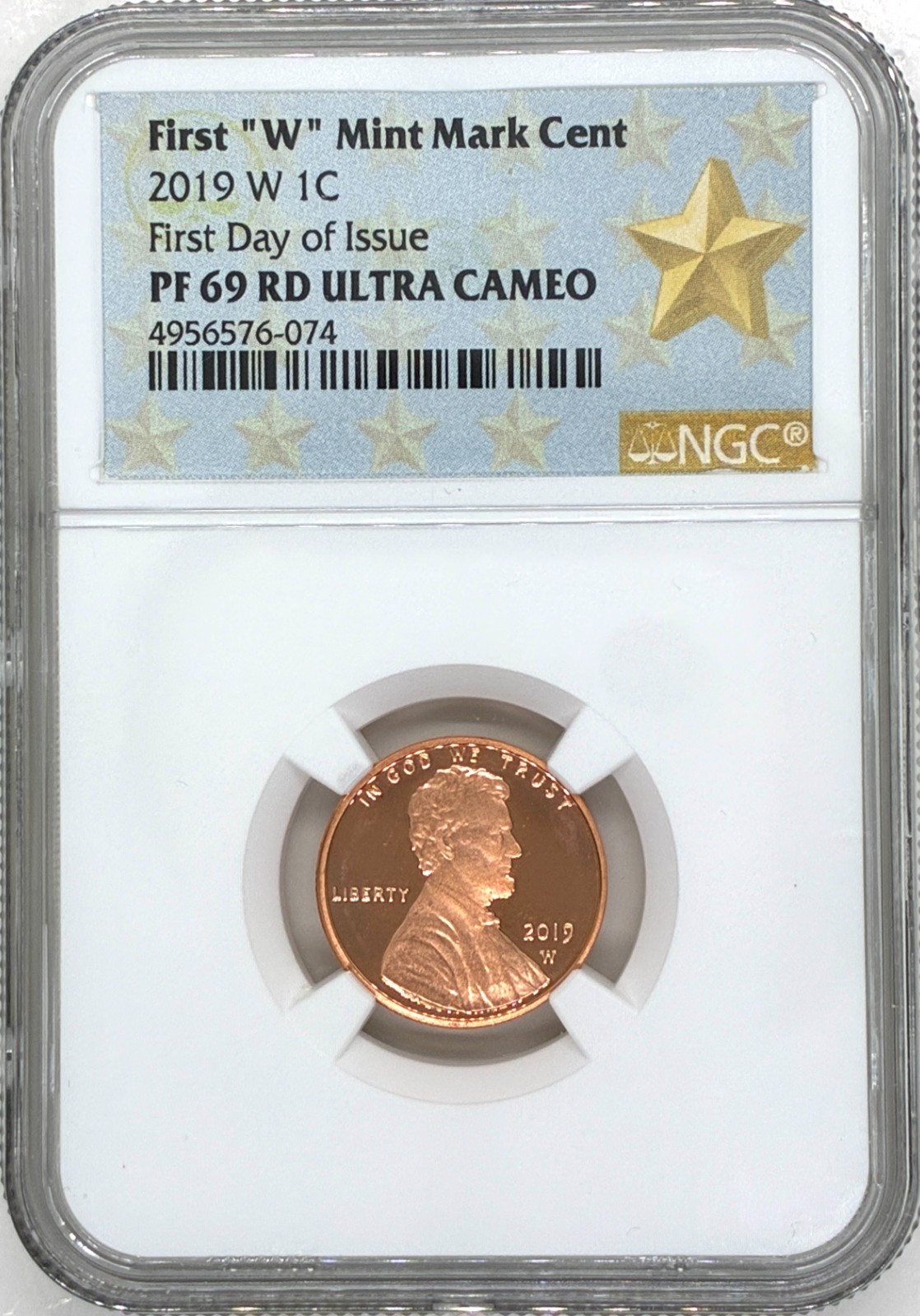 2019 W 1C First "W" Mint Mark Cent  First Day Of Issue NGC PF 69 RD Ultra Cameo