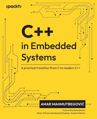 Amar Mahmutbegovi¿ | C++ in Embedded Systems | Taschenbuch | Englisch (2025)