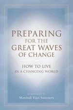 Preparing for the Great Waves of Change: How to Live in a Changing World by Mars
