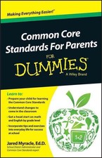 Common Core Standards For Parents For Dummies by Jared Myracle (English) Paperba