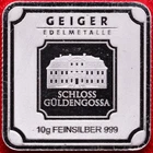 GEIGER EDELMETALLE SCHLOSS GÜLDENGOSSA 10 GRAM .999 SILVER BAR