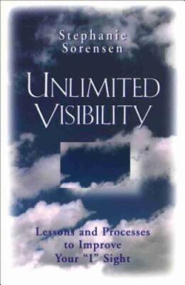 Unlimited Visibility: Lessons and Processes to Improve Your ''I" - GOOD