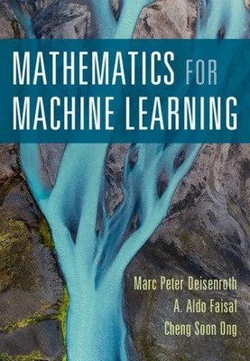 Mathematics for Machine Learning | Marc Peter Deisenroth (u. a.) | Taschenbuch