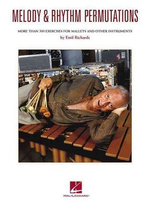 Melody and Rhythm Permutations: More Than 300 Exercises for Mallets and Other In