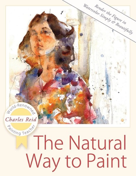 The Natural Way To Paint Charles Reid Taschenbuch Kartoniert / Broschiert 2016-image