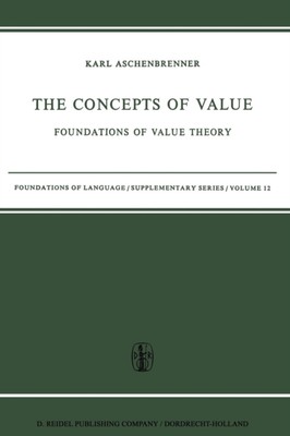 Aschenbrenner - Concepts of Value   Foundations of Value Theory - New  - X555z