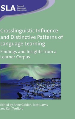 Anne Go*den (u. a.) | Crosslinguistic Influence and Distinctive Patterns of...